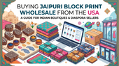 Buying Jaipuri Block Print Wholesale from the USA: A Guide for Indian Boutiques & Diaspora Sellers