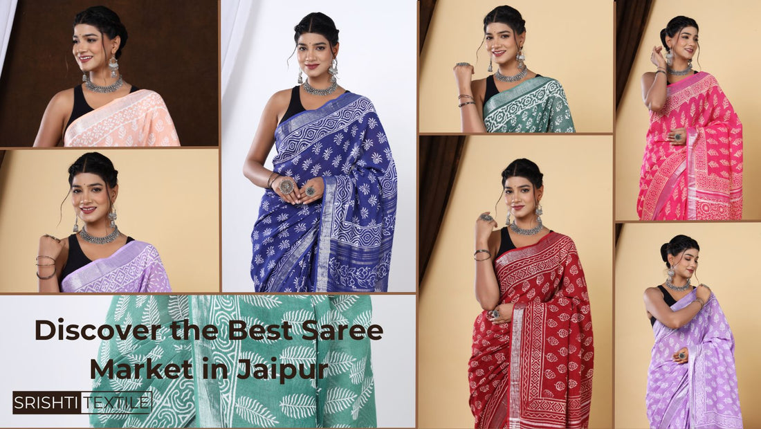 Discover the Best Saree Market in Jaipur - Srishti Textile