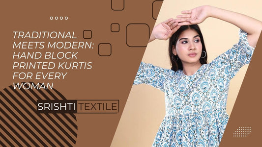 Traditional Meets Modern: Hand Block Printed Kurtis for Every Woman