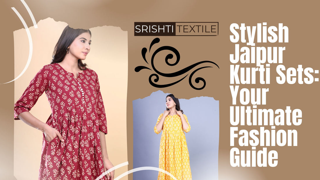 Stylish Jaipur Kurti Sets: Your Ultimate Fashion Guide