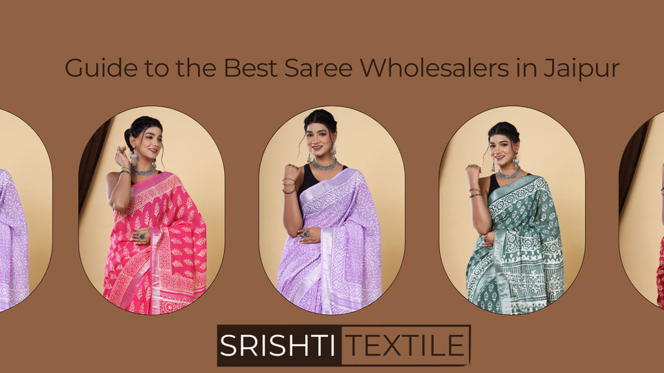 Guide to the Best Saree Wholesalers in Jaipur