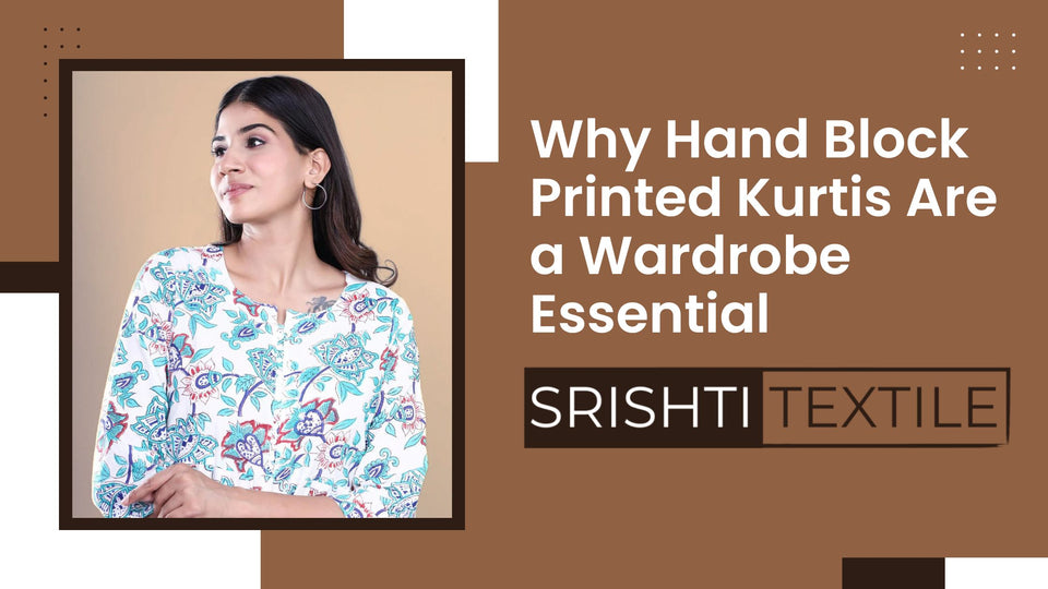 Why Hand Block Printed Kurtis Are a Wardrobe Essential