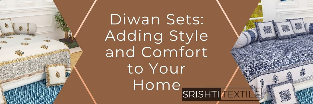 Diwan Sets: Adding Style and Comfort to Your Home