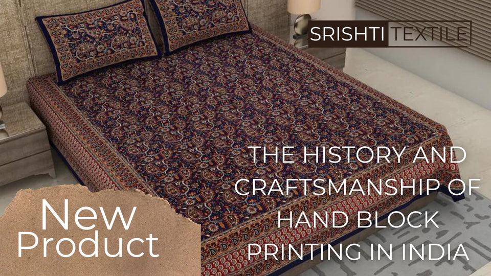 The History and Craftsmanship of Hand Block Printing in India