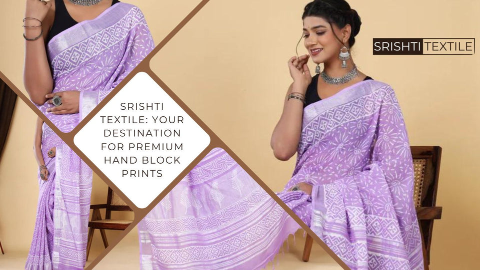 Srishti Textile: Your Destination for Premium Hand Block Prints