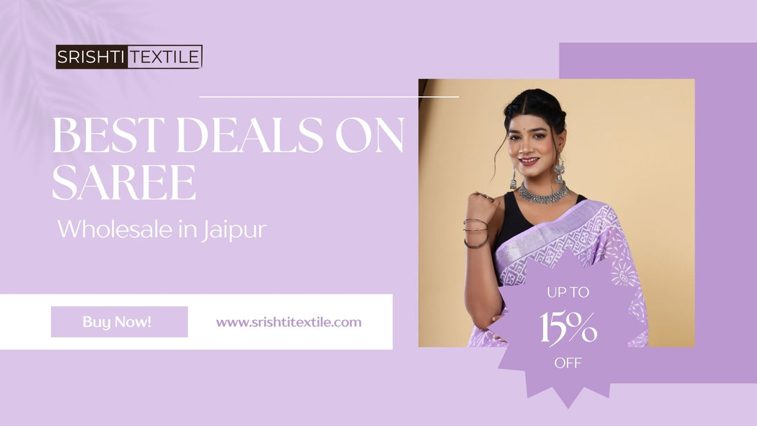 Best Deals on Saree Wholesale in Jaipur