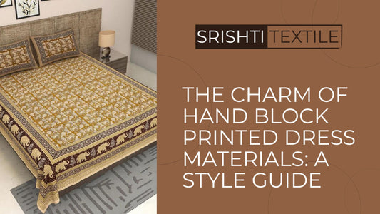 The Charm of Hand Block Printed Dress Materials: A Style Guide